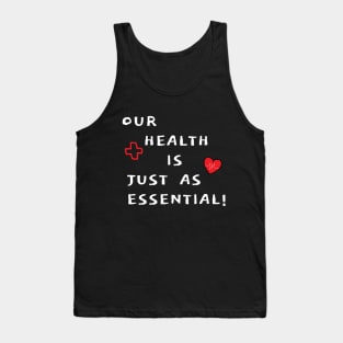 our health is just as essential Tank Top